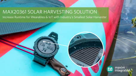 Maxim Integrated Introduces Solar Harvesting Solution