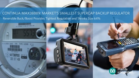Maxim’s Two Way Regulator Targets Supercapacitor-Based Backup